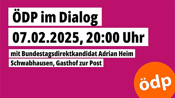 Sharepic ÖDP im Dialog am 7.2.2025 in Schwabhausen